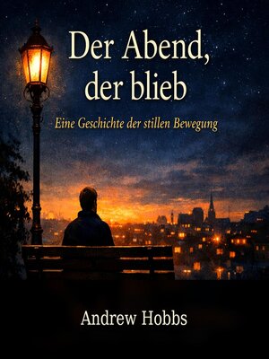 cover image of Der Abend, der blieb